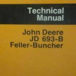 JOHN DEERE JD693B Feller-Buncher Repair Technical Manual